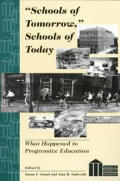 ?Schools of Tomorrow?, Schools of Today: What Happened to Progressive Education