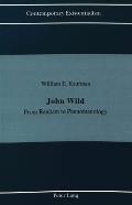 John Wild: From Realism to Phenomenology