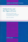 Subjectivity and the Signs of Love: Discourse, Desire, and the Emergence of Modernity in Honor? d'Urf?'s ?L'astr?e?