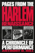 Pages from the Harlem Renaissance: A Chronicle of Performance