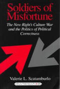 Soldiers of Misfortune: The New Right's Culture War and the Politics of Political Correctness