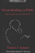 Private Readings in Public: Schooling the Literary Imagination