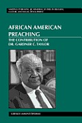 African American Preaching; The Contribution of Dr. Gardner C. Taylor
