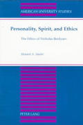 Personality, Spirit, and Ethics: The Ethics of Nicholas Berdyaev