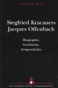 Siegfried Kracauers Jacques Offenbach: Biographie, Geschichte, Zeitgeschichte