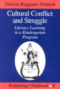 Cultural Conflict and Struggle: Literacy Learning in a Kindergarten Program