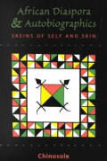 The African Diaspora and Autobiographics: Skeins of Self and Skin