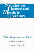 Silko, Morrison, and Roth: Studies in Survival