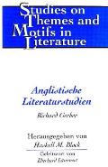 Anglistische Literaturstudien: Herausgegeben Von Haskell M. Block- Geleitwort Von Eberhard Laemmert
