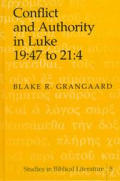 Conflict and Authority in Luke 19:47 to 21:4
