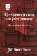 The Charters of Christ and ?Piers Plowman?: Documenting Salvation