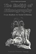 The End(s) of Ethnography: From Realism to Social Criticism