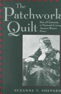 The Patchwork Quilt: Ideas of Community in Nineteenth-Century American Women's Fiction
