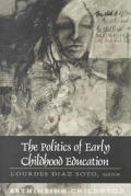 The Politics of Early Childhood Education: Third Printing