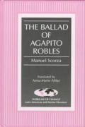 The Ballad of Agapito Robles: Translated by Anna-Marie Aldaz