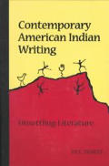 Contemporary American Indian Writing: Unsettling Literature Second Printing