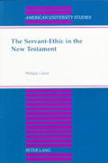 The Servant-Ethic in the New Testament