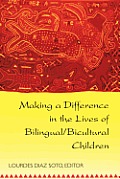 Making a Difference in the Lives of Bilingual/Bicultural Children: Fifth Printing