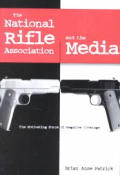 National Rifle Association & The Media
