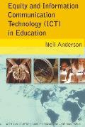 Equity and Information Communication Technology (ICT) in Education: with Lyn Courtney, Carolyn Timms, and Jane Buschkens