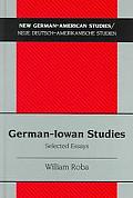 German-Iowan Studies: Selected Essays