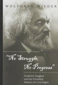 ?No Struggle, No Progress?: Frederick Douglass and His Proverbial Rhetoric for Civil Rights