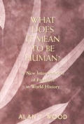 What Does It Mean To Be Human A New I