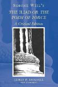 Simone Weil's The Iliad or the Poem of Force: A Critical Edition