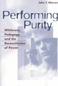 Performing Purity Whiteness Pedagogy &