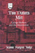 Two Natures Met: George Herbert and the Incarnation
