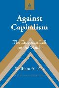 Against Capitalism: The European Left on the March