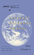 Internet Research Annual: Selected Papers from the Association of Internet Researchers Conference 2003, Volume 2