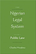 The Nigerian Legal System: Volume I: Public Law
