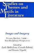 Images and Imagery: Frames, Borders, Limits - Interdisciplinary Perspectives