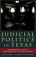 Judicial Politics in Texas: Partisanship, Money, and Politics in State Courts