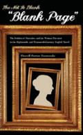 The Not So Blank Blank Page: The Politics of Narrative and the Woman Narrator in the Eighteenth- and Nineteenth-Century English Novel