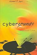 Cybersounds: Essays on Virtual Music Culture