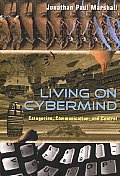 Living on Cybermind: Categories, Communication, and Control