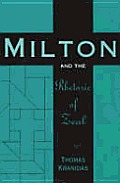 Milton & the Rhetoric of Zeal