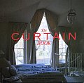 Curtain Book A Sourcebook for Distinctive Curtains Drapes & Shades for Your Home