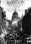 London In Old Photographs 1897 1914