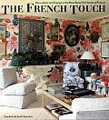 French Touch Decoration & Design In The Most Beautiful Homes of France