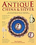 Bulfinch Anatomy Of Antique China & Silv