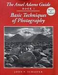 Ansel Adams Guide Basic Techniques of Photography Book 1