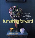 Furnishing Forward A Practical Guide To Furnis