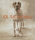 101 Salivations For The Love Of Dogs