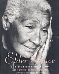 Elder Grace The Nobility Of Aging