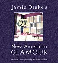 Jamie Drakes New American Glamour