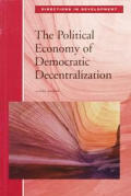 The Political Economy of Democratic Decentralization