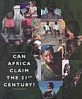 Can Africa Claim The 21st Century